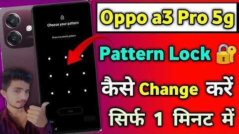 How to change pattern lock in Oppo A3 Pro 5g || Oppo A3 Pro 5g me screen lock kaise change kare