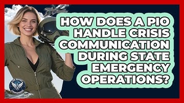 How Does A PIO Handle Crisis Communication During State Emergency Operations? - Air Guard Commanders