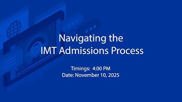 Navigating the IMT Admissions Process