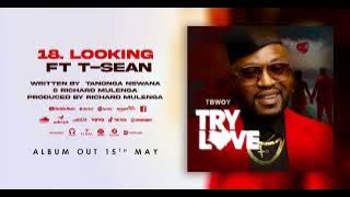 Tbwoy ft T Sean - Looking