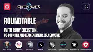 XP Talks - Roundtable hosted by CryptoFights - Cross Chain Gaming: Good or Bad?