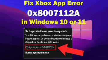 How To Fix Xbox App Error 0x8007112A in Windows 10 or 11