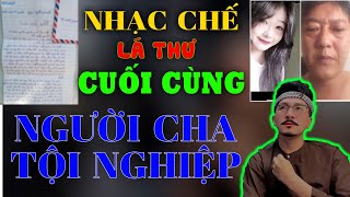NHẠC CHẾ - LÁ THƯ XIN LỖI CỦA NGƯỜI CHA Ở TRÀ ÔN VĨNH LONG GỬI CHO GIA ĐÌNH - QUÁ CẢM ĐỘNG - LEE HT
