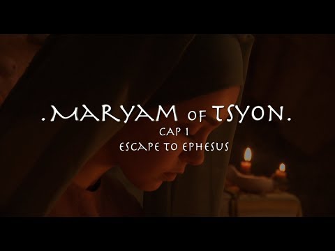 MARYAM OF TSYON - Cap I Escape to Ephesus (HD) - official  trailer