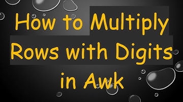 How to Multiply Rows with Digits in Awk