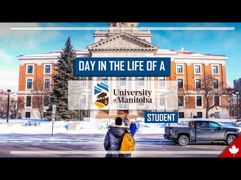 A day in my life at University of Manitoba (Sort of)