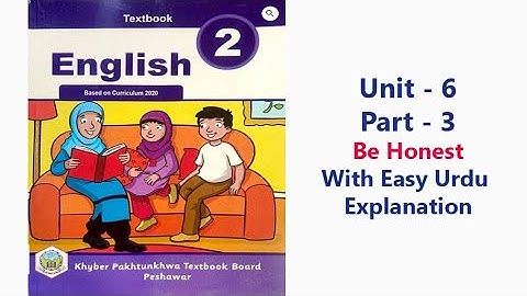 Class 2 English Unit 6 Part 3 Be Honest! KPK Textbook Board Peshawar