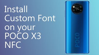 Install Custom Font On Your POCO X3 NFC (any MIUI) screenshot 4