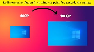 Redimensionare Fotografii Cu Windows Paint Fara A Pierde Din Calitate - It Simplu