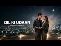 Dil Ki Udaan | #newsong #originalsong #soulfulmusic #musiclovers #romanticsong 