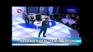 Hasan Er - Latif Doğan Küstüm Show - Yemin Olsun Resimi