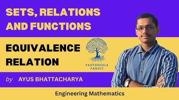 Equivalence Relation | Sets, Relations and Functions | Engineering Mathematics - PAATHSHALA PANDIT
