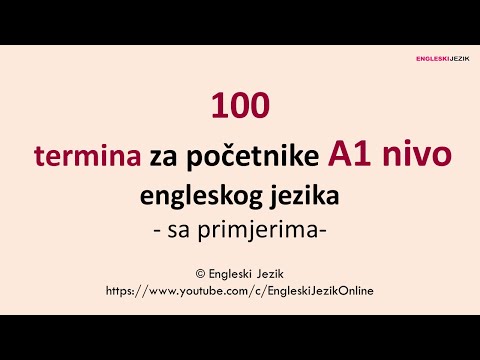 100 termina za početnike A1 NIVO engleskog jezika | Sa primjerima