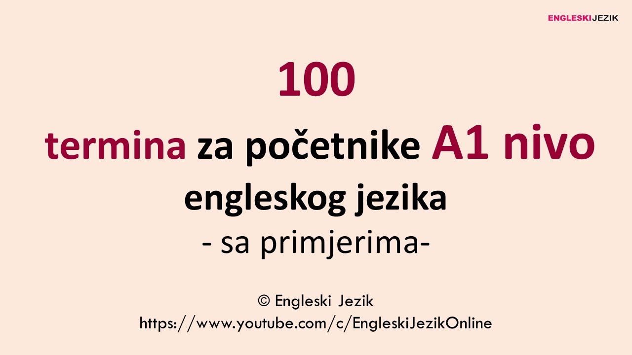 100 termina za početnike A1 NIVO engleskog jezika | Sa primjerima