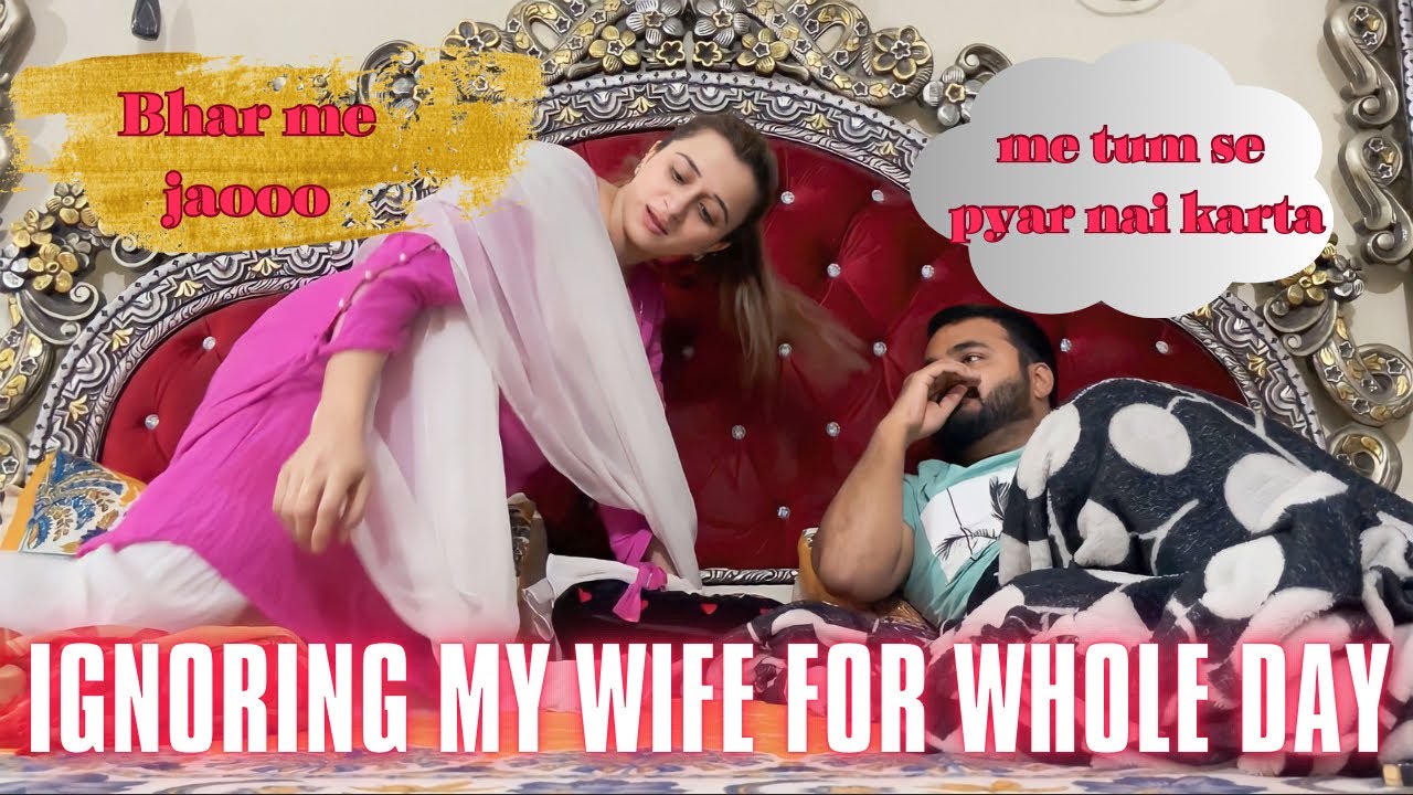 Ignoring my wife for whole day | prank on wife | prank gone wrong