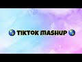 tiktok mashup 2020 🌎 NOT CLEAN 🌎