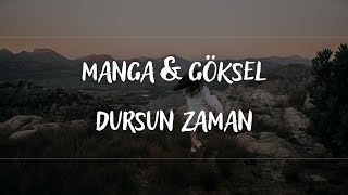 maNga & Göksel - Dursun Zaman || M. Fatih Resimi