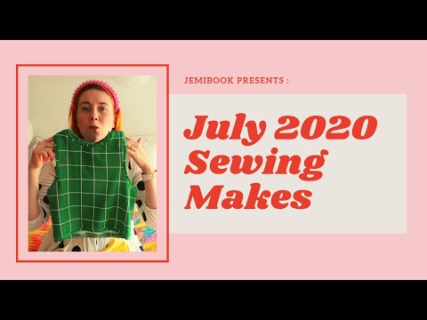 July 2020 Sewing Makes