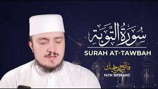 SURAH TAWBAH (09) | Fatih Seferagic | Ramadan 2020 | Quran Recitation w English Translation