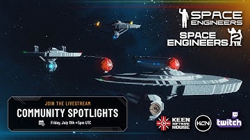 Space Engineers 2 Alpha - News & Community Spotlights - 5PM UTC - July 11th, 2025