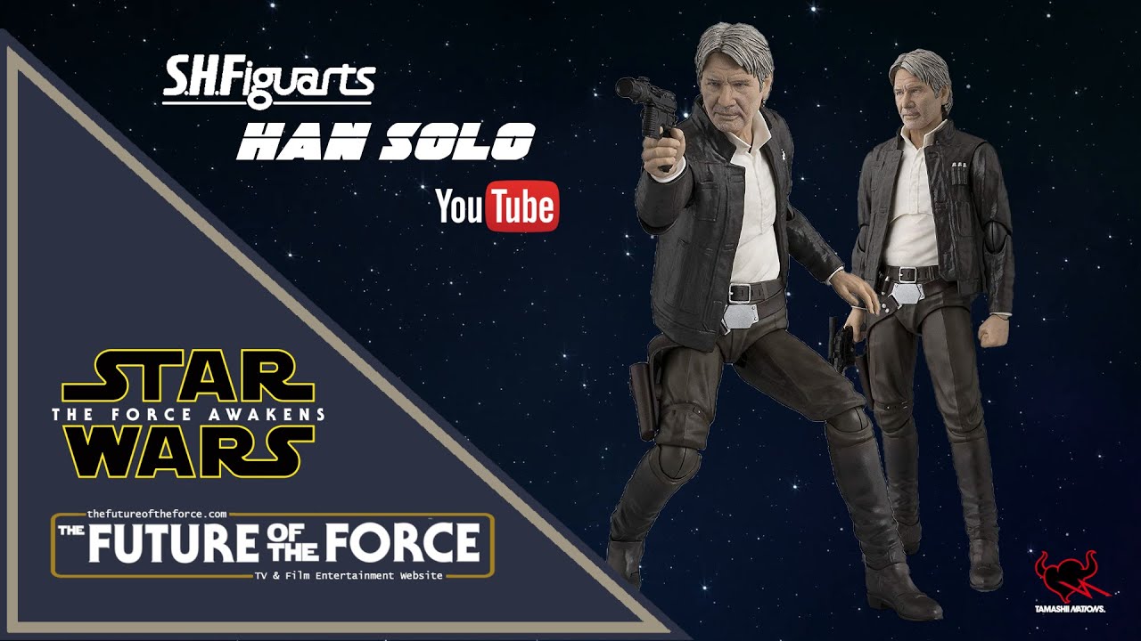 Han Solo Star Wars: The Force Awakens  | Tamashii Nations S H  Figuarts Unboxing Video