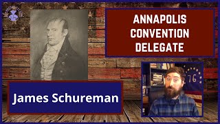 James Schureman and the Annapolis Convention