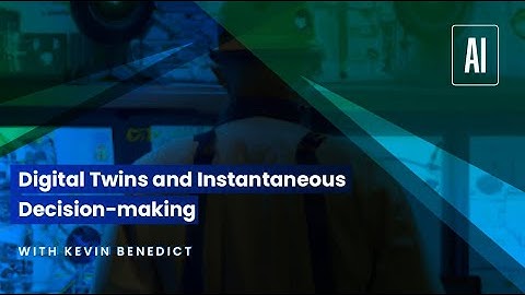 Digital Twins and Instantaneous Decision Making with Kevin Benedict | Reimagining the Future