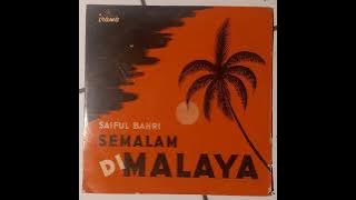 Saiful Bahri - Semalam Di Malaya