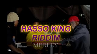 Hasso King Riddim (Official Video Medley Part 2)