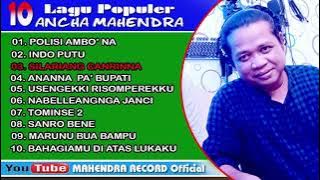 10 LAGU ANCHA MAHENDRA