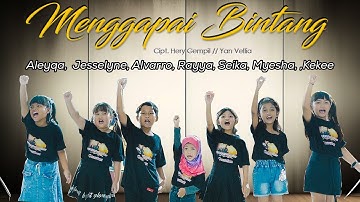 MENGGAPAI BINTANG | ALEYQA,JESSELYN,ALVARRO, RAYYA,SEIKA,MYESHA,KEKEE