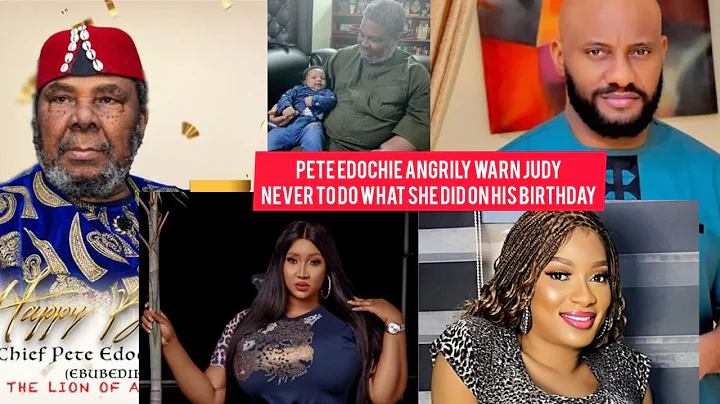 YUL DAD PETE EDOCHIE REACT ANGRILY WARN JUDY AUSTIN & HER MOM THE WAY THEY ACTED ON HIS BIRTHDAY B@D
