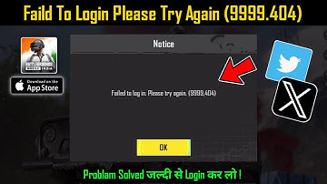Failed To Login Please Try Again (9999.404) | Bgmi Twitter Login Problem | Twitter Login Error IOS
