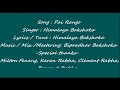  new rabha song  pai rango  himalaya bakshoka  2019