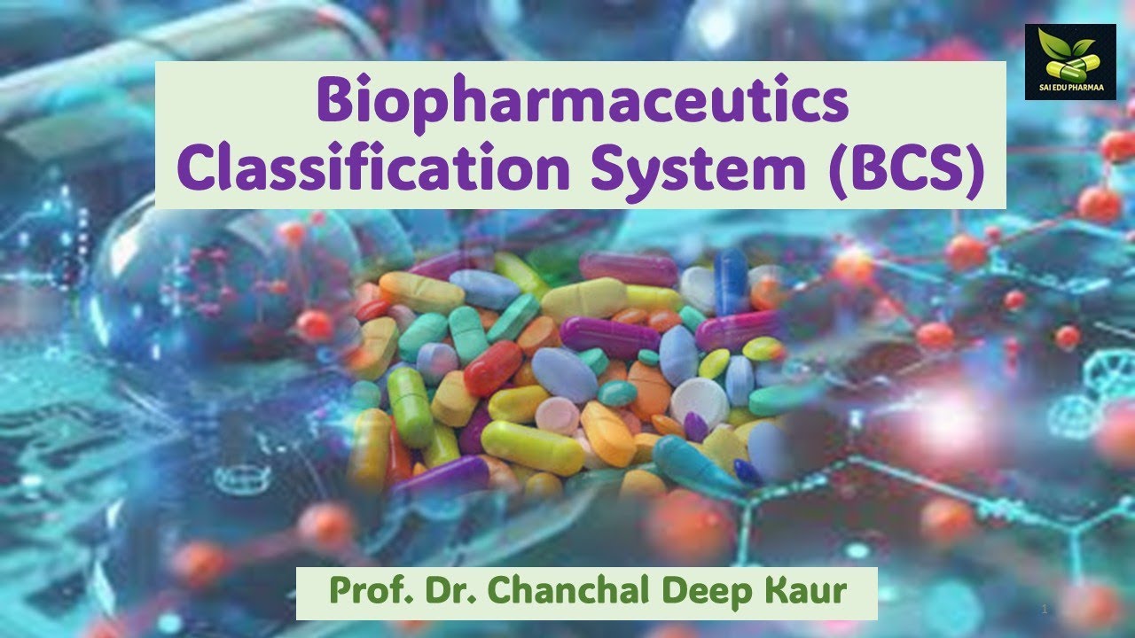 Biopharmaceutics Classification System (BCS) #saiedupharmaa - YouTube