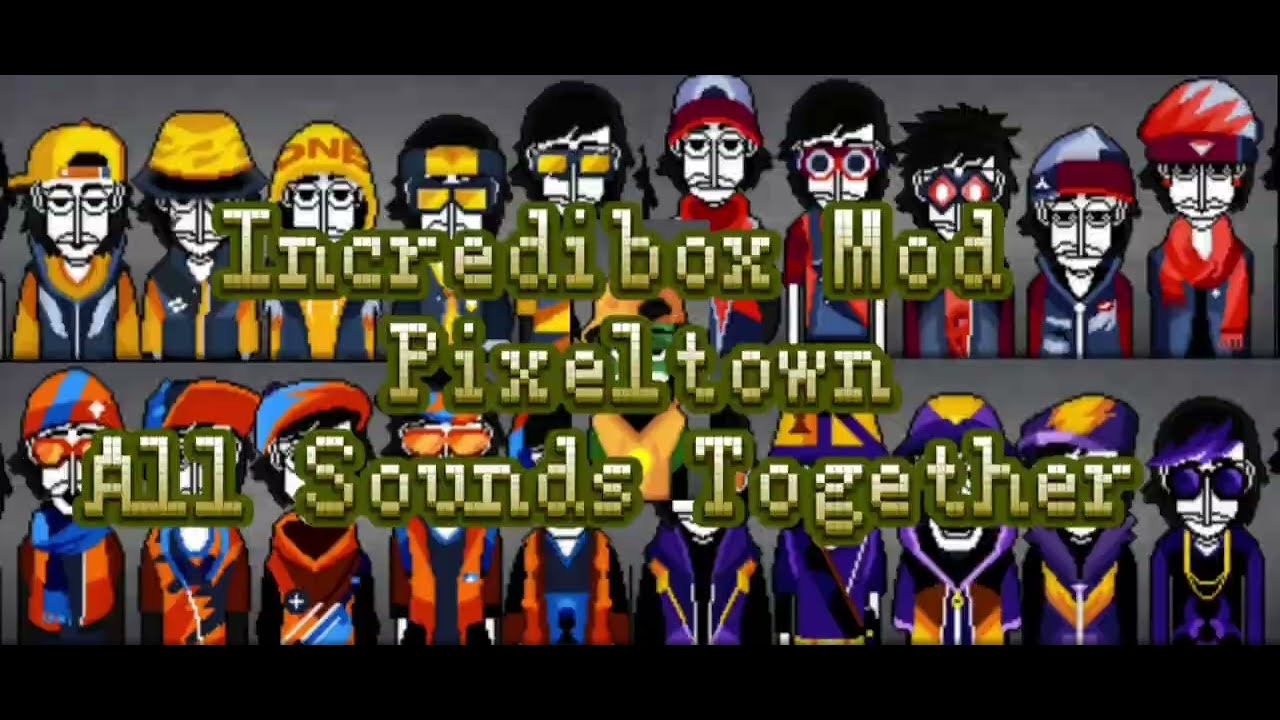 Incredibox | BitBox PixelTown | All Sounds Together
