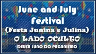 June and July Festival (Festa Junina e Julina) - O Lado Oculto: DEUSA JUNO DO PAGANISMO
