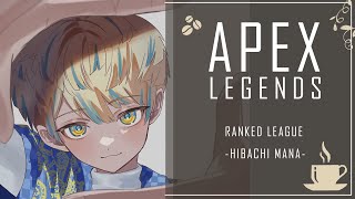 【APEX】男には負けられねぇランクってのがある。【にじさんじ/緋八マナ】
