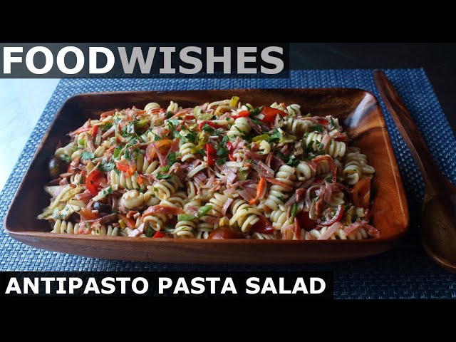 Antipasto Pasta Salad - Food Wishes