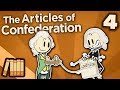 The Articles of Confederation - Constitutional Convention - Extra History - #4