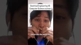 Electrical Engineering VS Computer Science Courses