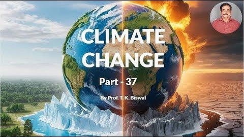 Climate Geology Class_19 Part_1 by Prof. T.K. Biswal, IIT BOMBAY