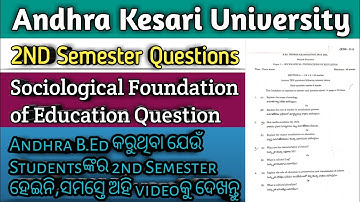2nd Semester Sociological Foundation of Education Question 2025 | Andhra Kesari University Questions