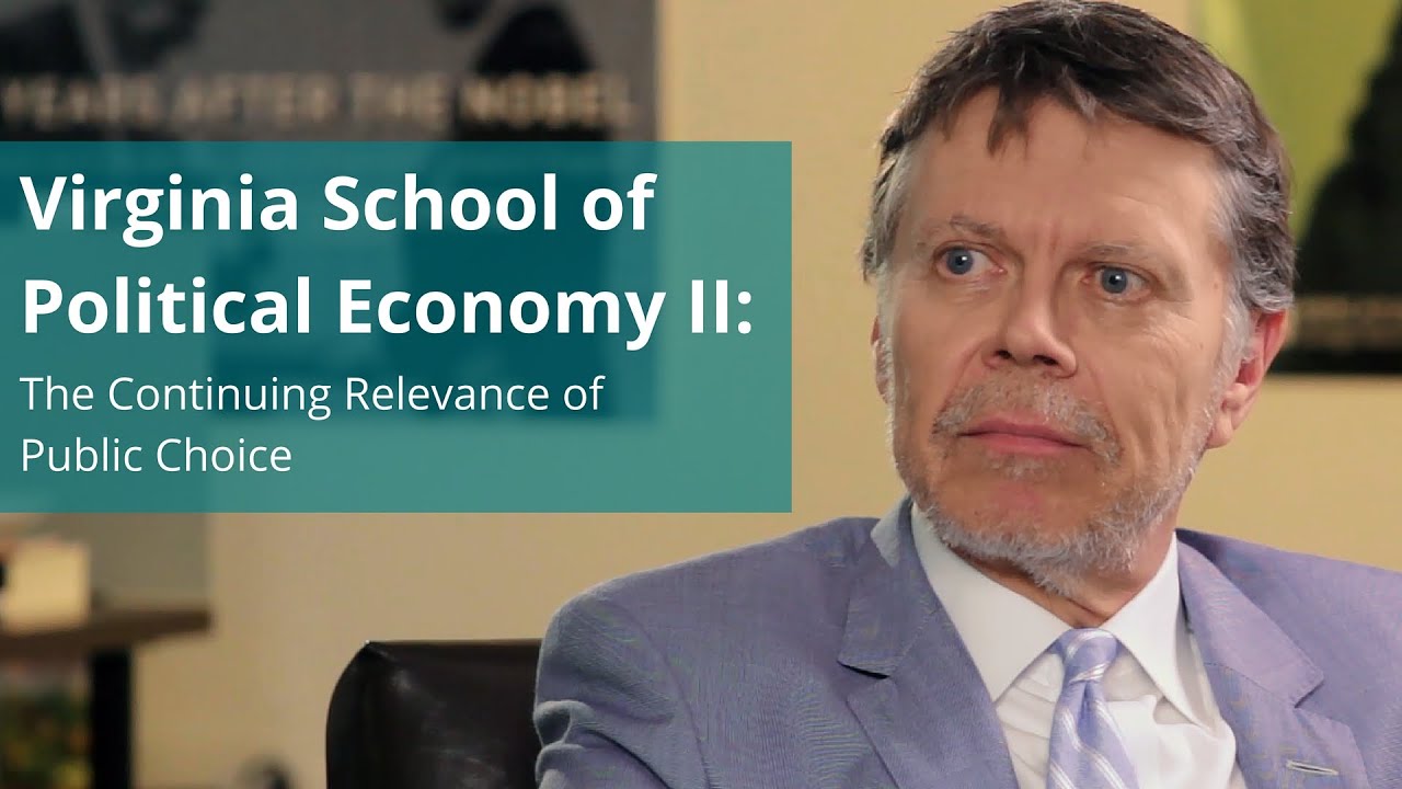 Virginia School of Political Economy II: The Continuing Relevance 
