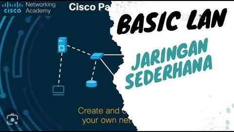 Cara membuat jaringan LAN sederhana menggunakan cisco packet tracer |BASIC LAN|