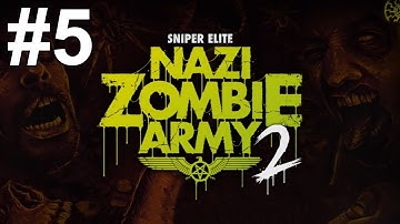 Sniper Elite Nazi Zombie Army 2 Gameplay Walkthrough Part 5 No Commentary