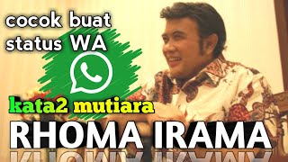 STATUS WA RHOMA IRAMA