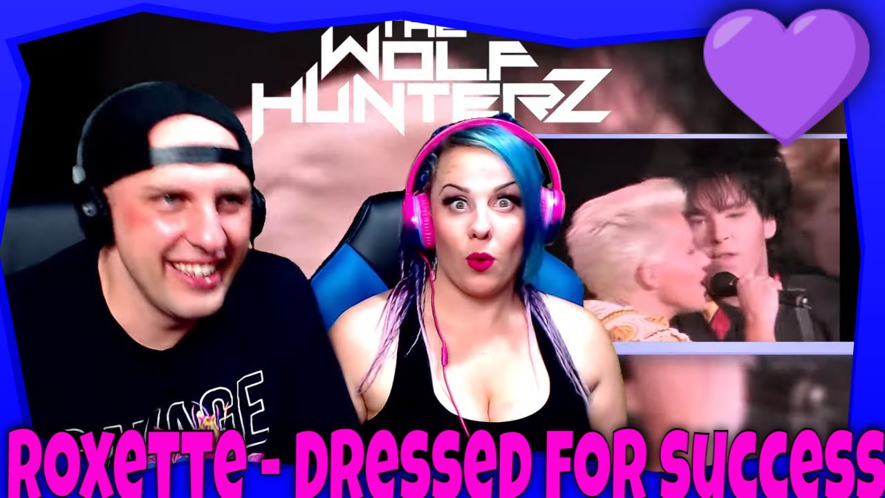 Roxette - Dressed for success (Live) THE WOLF HUNTERZ Reactions