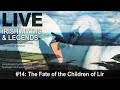 Live Irish Myths episode #14: The Fate of the Children of Lir