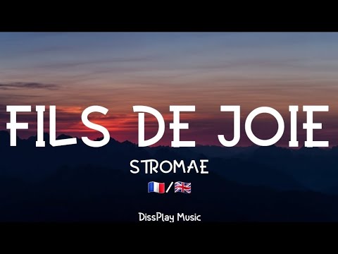 Stromae - Fils de Joie (lyrics) English/French